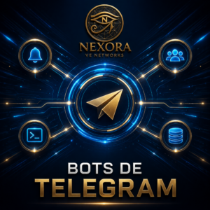 Bots de Telegram personalizados - Nexora VE Networks
